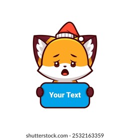 christmas fox with sad expression holding text label