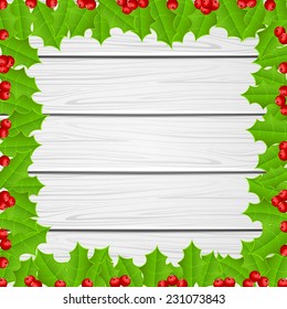 Christmas frame of holly berries on wooden background, illustration.