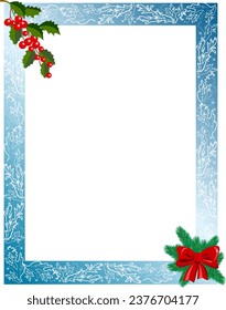 Christmas frame with leaves and red Holli berries frosty pattern and spruce branches with a red bow Inside the frame there is empty space for text Vector