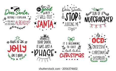 Christmas funny quotes. Vector card with cute text about Santa and Christmas. be good. Stop judging me. Jolly. Doodle style. Typography set. Isolated on white background. 