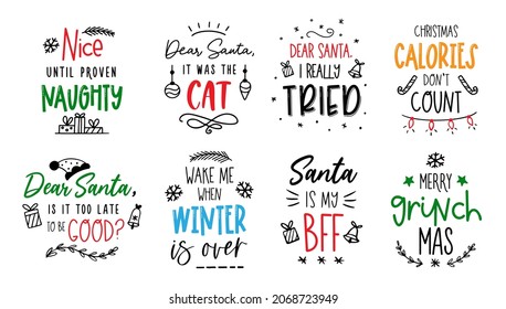Christmas funny quotes. Vector card with cute text about Santa and Christmas. Doodle style. Typography set. Isolated on white background. 