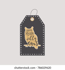 Christmas gift tag. Typography quote design. Happy new year and Merry Christmas. Holidays sign with owl symbol. Inspirational print for t shirts, mugs, decorations, costumes. Stock vector isolated.