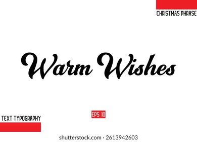 Christmas Gift Text Saying Typography Warm Wishes