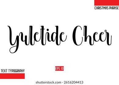 Christmas Gift Text Saying Typography Yuletide Cheer.