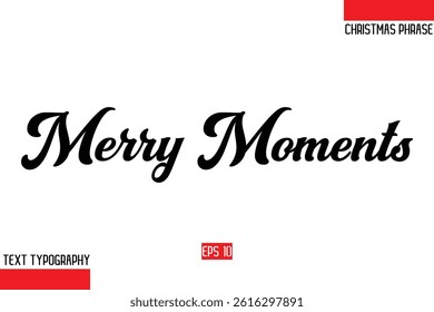 Christmas Gift Text Saying Typography Merry Moments