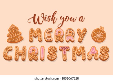 Christmas gingerbread cookies lettering, decorated with cream and glaze vector letters. Wish you a Merry Christmas greeting slogan