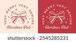 Christmas girls club very demure mindful cutesy merry Holiday season girly coquette preppy red aesthetic. Cute trendy funny quotes retro vintage printable xmas decor women squad shirt design cut file.