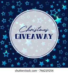 Christmas giveaway banner with shining stars. Vector template for blogs