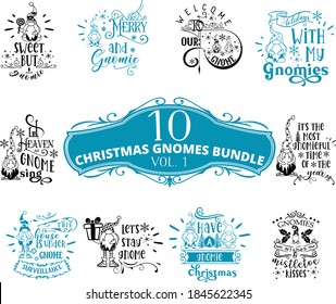 Christmas Gnome Quotes Bundle is suitable for t-shirt, laser cutting, sublimation, hobby, cards, invitations, website or crafts projects. Perfect for magazine, news papers, posters, etc.