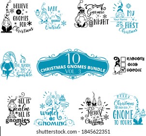 Christmas Gnome Quotes Bundle is suitable for t-shirt, laser cutting, sublimation, hobby, cards, invitations, website or crafts projects. Perfect for magazine, news papers, posters, etc.