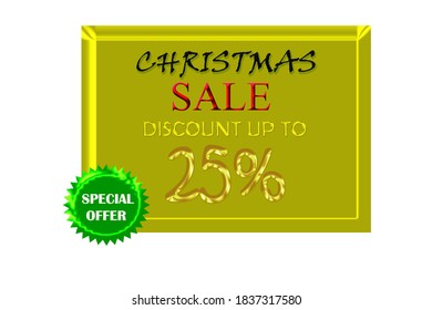 Christmas gold discount banner with gold letters up to 25% offer , 25% off or each offer and 25 % off discount banner with green special offer sticker combine with gold color  discount upto 25 percent