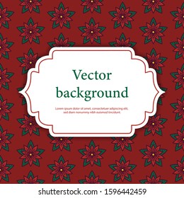 Christmas greeting card background with place for text. Poinsettia. Stock vector illustration
