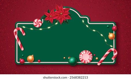 Christmas greeting card background. Vector realistic illustration of blank green frame decorated with candy canes, poinsettia flower, xmas garland lights and balls, holiday banner, party invitation