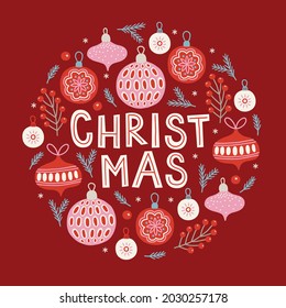 Christmas greeting card with balls, baubles, berries, snowflakes, fir branch on red background. Circle ornament in scandinavian style. Perfect for winter holidays, Xmas postcards. Vector illustration