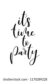 Christmas greeting card with brush calligraphy. Vector black with white background. It’s time to party.
