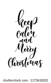 Christmas greeting card and brush calligraphy  Vector black and white background  Keep calm adn Merry Christmas 
