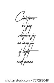 Christmas greeting card with brush calligraphy. Vector black with white background. Christmas is joy, religious joy, an inner joy of light and peace.