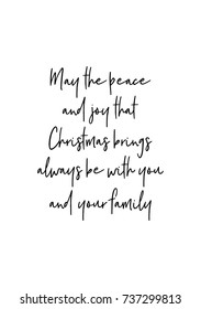 Christmas greeting card with brush calligraphy. Vector black with white background. May the peace and joy that Christmas brings, always be with you and your family.