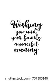 Christmas greeting card with brush calligraphy. Vector black with white background. Wishing you and your family a peaceful evening. 