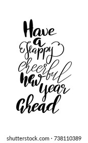 Christmas greeting card with brush calligraphy. Vector black with white background. Have a happy cheerful new year ahead.