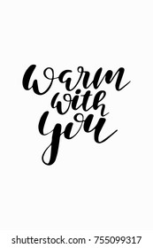 Christmas greeting card with brush calligraphy. Vector black with white background. Warm with you.