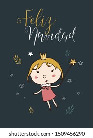 Christmas greeting card with cute cartoon fairy and phrase - Feliz Navidad. Vector illustartion with modern calligraphy.