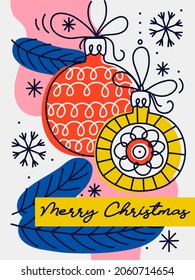 Christmas greeting card decorated with bauble, fir branches and snowflakes. 