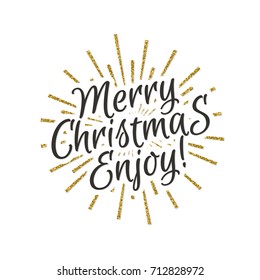 Christmas greeting card with christmas emblem consisting of sunburst gold glitter effect and sign Merry Christmas Enjoy on magic holiday background. Christmas decoration element. Vector Illustration