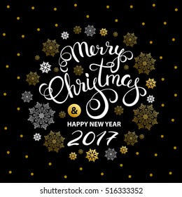 Christmas greeting card with gold, white snowflakes. Merry Christmas and Happy New Year 2017 calligraphy. Vector illustration.