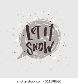 Christmas greeting card . Happy new year. Xmas vector background. Hand drawn calligraphy. concept handwritten "let it snow"