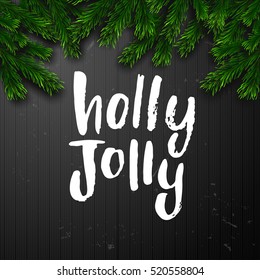 Christmas greeting card . Happy new year. Xmas vector background. Hand drawn calligraphy. concept handwritten Holly Jolly