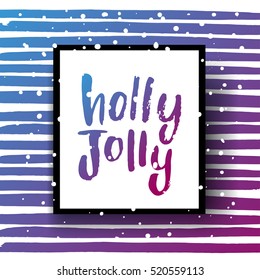 Christmas greeting card . Happy new year. Xmas vector background. Hand drawn calligraphy. concept handwritten Holly Jolly