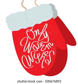 Christmas greeting card with letering "only warm wishes." "Flat vector illustration isolate on a white background