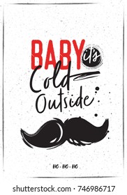 Christmas greeting card with Lettering - Baby it's Cold Outside