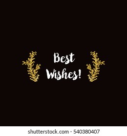Christmas greeting card on black background with golden elements and text Best Wishes