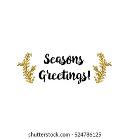 Christmas Greeting Card On White Background With Golden Elements And Text Seasons Greetings