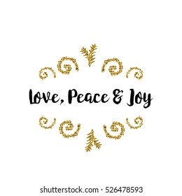 Christmas greeting card on white background with golden elements and text Love, Peace and Joy