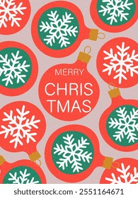 Christmas greeting card and poster. Modern design with Christmas balls and typography. Bright illustration for greeting poster, cover. Vector illustration