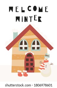 Christmas greeting card in scandinavian style with little wooden hut and snowman. Colorful vector. Kids illustration for DIY, greeting posters, wrapping paper. Lettering Welcome winter.