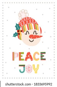 Christmas greeting card with snowman, hand drawn lettering text Peace and Joy. Vector illustration. Template for congratulations.