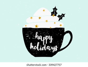 Christmas greeting card template design. A black coffee cup with typographic design and whipped cream decorated with golden sprinkles and holly leaves.