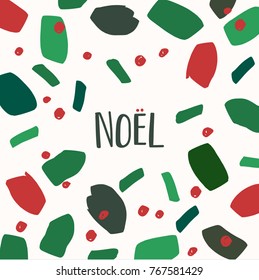 Christmas greeting card template with green and red brushstrokes and dots and text Noel on white background.