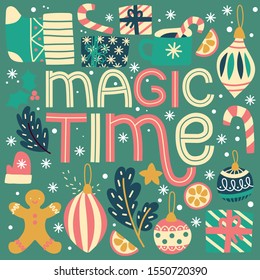 Christmas greeting card template with present, branch, snowflake, sock, mistletoe, tree toy, candy cane on green background. Magic time lettering. Hand written vector illustration