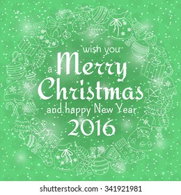 Christmas greeting card with text wish you a Merry Christmas and wreath with many winter doodles. Santa, toys, cookies, snowmen, fir, candies, socks, gifts, bows, snowflakes, hollies, mittens, green