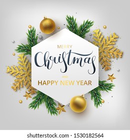Christmas greeting card, vector background.Gold Christmas ball, and branch fir-tree. Metallic gold and silver Christmas snowflake. Hand drawn lettering. Vector illustration