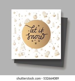 Christmas greeting card. Vector illustration. Winter theme doodle pattern on the background. "Let it snow" hand drawn lettering included.