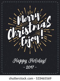 Christmas greeting card with wish Merry Christmas Enjoy and sunburst gold style on hoilday background. Holiday decoration element. Vector Illustration