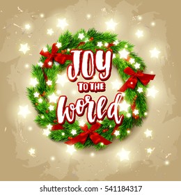 Christmas greeting card with wreath . Happy new year. Hand drawn calligraphy. concept handwritten joy to the world