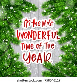 Christmas greeting card. Xmas vector background. Hand drawn calligraphy. concept handwritten  " it's the most wonderful time of the year "