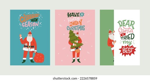 Christmas greeting cards or tags with funny unique lettering quotes and hand drawn Santa. Holiday card, poster or invitation template.